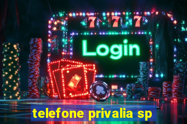 telefone privalia sp